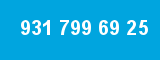 931 799 69 25